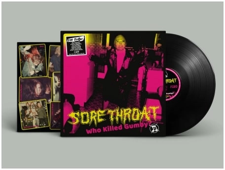 SORE THROAT / ソア・スロート / WHO KILLED GUMBY? (LP/SOLID BLACK VINYL)