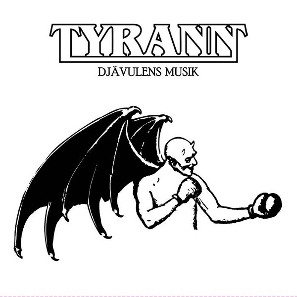 TYRANN / DJAVULENS MUSIK