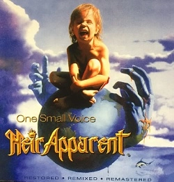 HEIR APPARENT / エア・アパレント / ONE SMALL VOICE:RESTORED