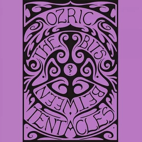 OZRIC TENTACLES / オズリック・テンタクルズ / BITS BETWEEN THE BITS