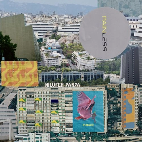 NILUFER YANYA / ニルファー・ヤンヤ / PAINLESS