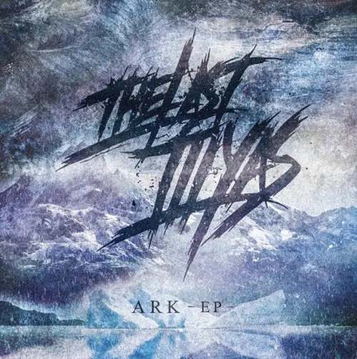 THE LAST ILLYAS / ザ・ラスト・イリヤス / アーク - EP / ARK - EP