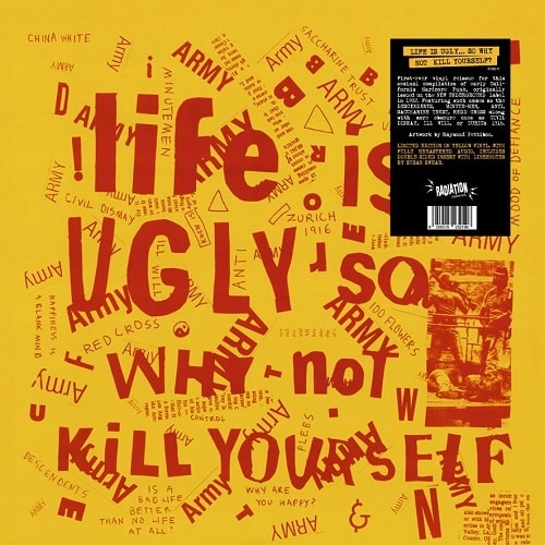 V.A. (NEW UNDERGROUND) / LIFE IS UGLY SO WHY NOT KILL YOURSELF (LP/YELLOW VINYL)