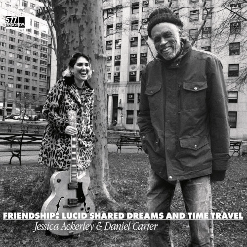DANIEL CARTER / ダニエル・カーター / FRIENDSHIP: LUCID SHARED DREAMS AND TIME TRAVEL