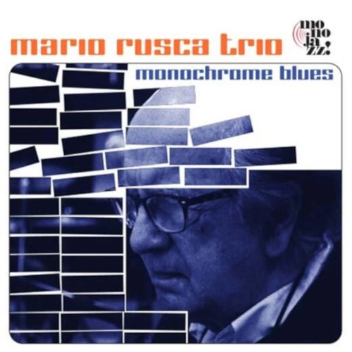 MARIO RUSCA / マリオ・ルスカ / MONOCHROME BLUES