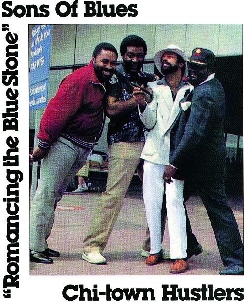 SONS OF BLUES / CHI-TOWN HUSTLERS / ザ・サンズ・オブ・ブルース / チャイ・ハスラーズ / ロマンシング・ザ・ブルー・ストーン