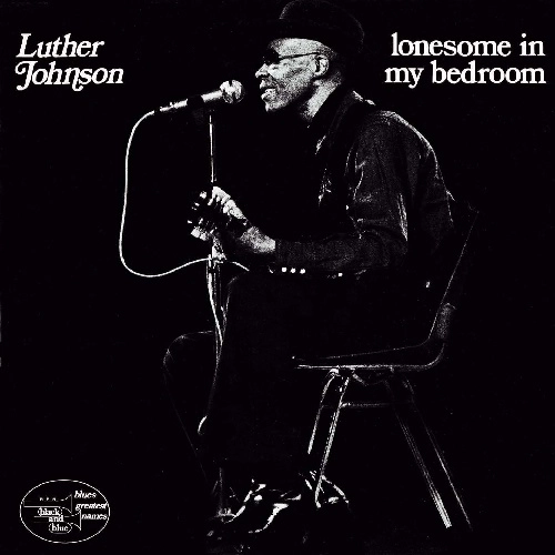 LUTHER SNAKE BOY JOHNSON (LUTHER JOHNSON) / ルーサー・スネークボーイ・ジョンソン (ルーサー・ジョンソン) / ロンサム・イン・マイ・ベッドルーム
