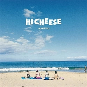 HAPPFAT / HI CHEESE