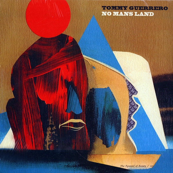 TOMMY GUERRERO / トミー・ゲレロ / NO MAN'S LAND