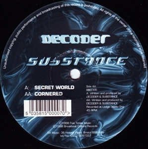 DECODER & SUBSTANCE / SECRET WORLD / CORNERED