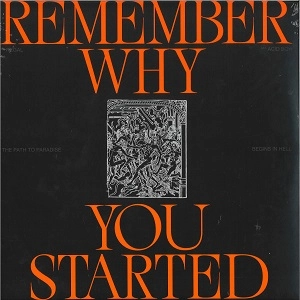 REGAL / REMEMBER WHY YOU STARTED