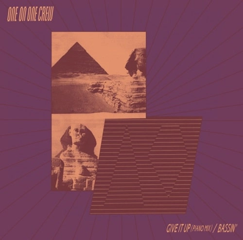 ONE ON ONE CREW / GIVE IT UP (PIANO MIX) / BASSIN'