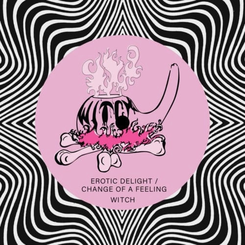 WITCH (AFRO) / ウィッチ / EROTIC DELIGHT / CHANGE OF A FEELING