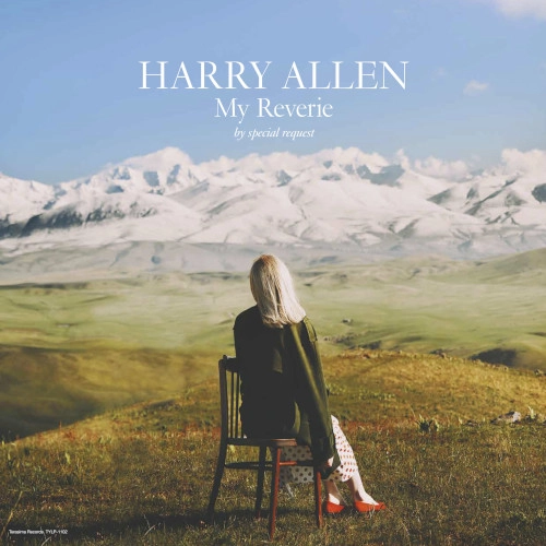 HARRY ALLEN / ハリー・アレン / My Reverie by Special Request （LP）