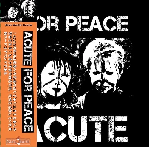 ACUTE (SAPPORO CITY 80'S HARDCORE) / FOR PEACE 1986-1992