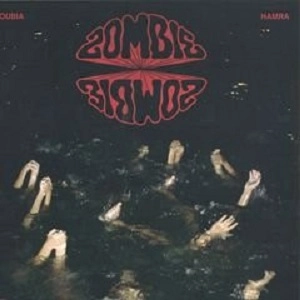 ZOMBIE ZOMBIE / LOUBIA HAMRA