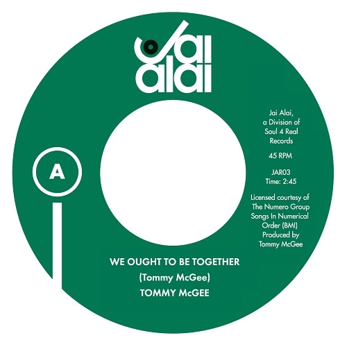 TOMMY MCGEE / WE OUGHT TO BE TOGETHER / MAKE SURE