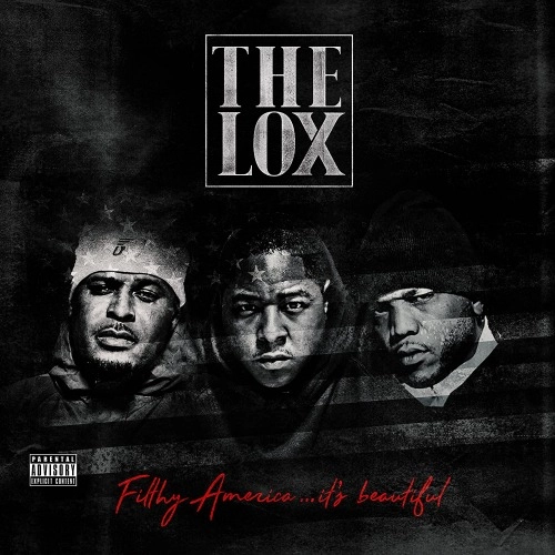 LOX / FILTHY AMERICA... IT'S BEAUTIFUL
