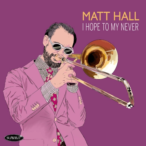 MATT HALL / マット・ホール / I HOPE TO MY NEVER