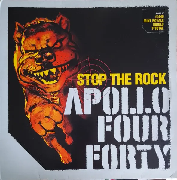 APOLLO FOUR FORTY / STOP THE ROCK