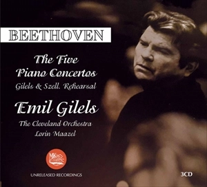 EMIL GILELS / エミール・ギレリス / BEETHOVEN: FIVE PIANO CONCERTOS, GILELS & SZELL REHEARSAL UNRELEASED RECORDINGS