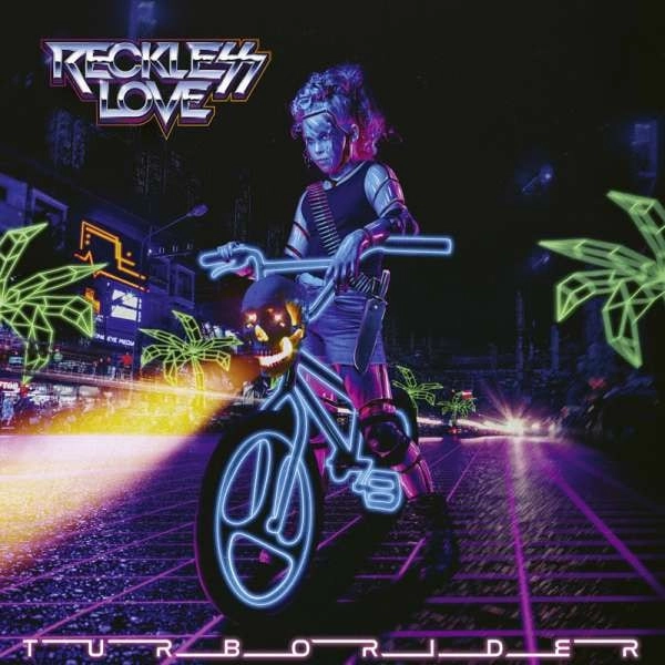RECKLESS LOVE / レックレス・ラヴ / TURBORIDER / TURBORIDER 