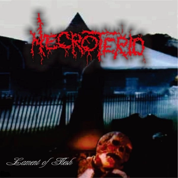NECROTERIO / LAMENT OF FLESH