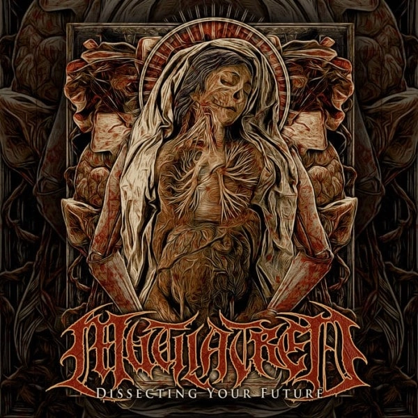 MUTILATRED / DISSECTING YOUR FUTURE / DISSECTING YOUR FUTURE<2022 RE-ISSUE>