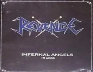 REVENGE / INFERNAL ANGELS