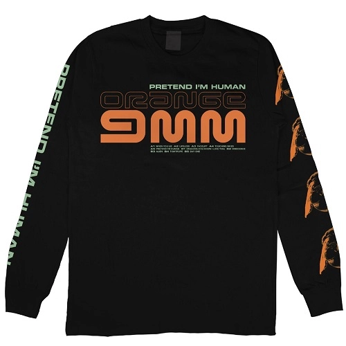 ORANGE 9MM / L/PRETEND I'M HUMAN - LONG SLEEVE