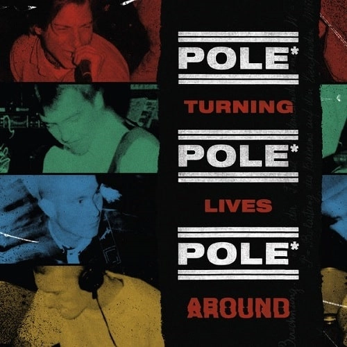 POLE* / TURNING LIVES AROUND (LP/BLUE VINYL)