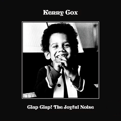 KENNY COX / ケニー・コックス / CLAP CLAP! THE JOYFUL NOISE