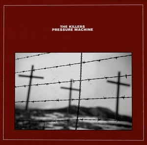 KILLERS / キラーズ / PRESSURE MACHINE