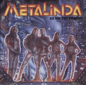 METALINDA / ZA VSETKY PRACHY