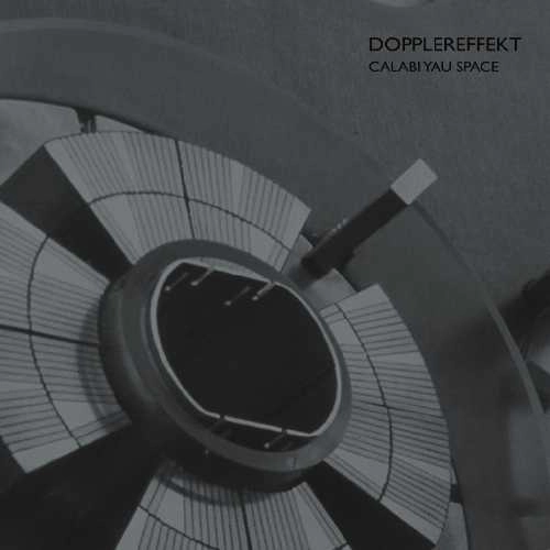 DOPPLEREFFEKT / ドップラーエフェクト / CALABI YAU SPACE