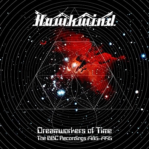 HAWKWIND / ホークウインド / DREAMWORKERS OF TIME: THE BBC RECORDINGS 1985-1995