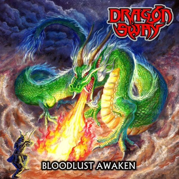 DRAGON SWAY / ドラゴン・スウェイ / ブラッドラスト･アウェイクン / BLOODLUST AWAKEN