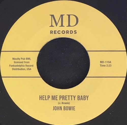 JOHN BOWIE / HELP ME PRETTY BABY/YOU'RE GONNA MISS A GOOD THING