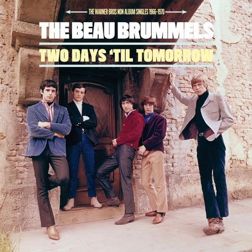 BEAU BRUMMELS / ボー・ブラメルズ / TWO DAYS 'TIL TOMORROW: THE WARNER BROS. NON ALBUM SINGLES 1966-1970 (LP) / TWO DAYS 'TIL TOMORROW: THE WARNER BROS. NON ALBUM SINGLES 1966-1970