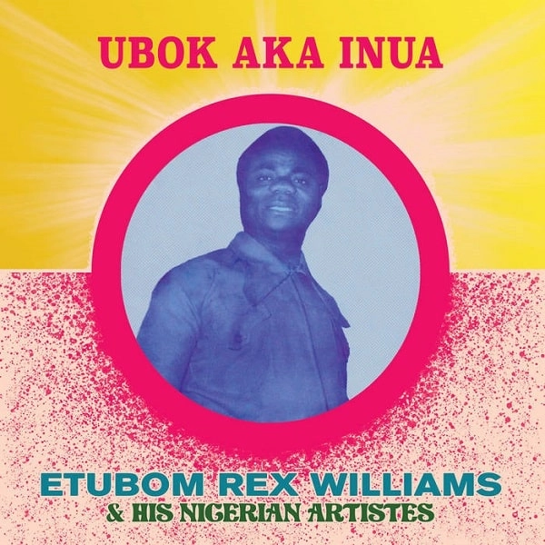 ETUBOM REX WILLIAMS / エトゥボム・レックス・ウィリアムズ / UBOK AKA INUA