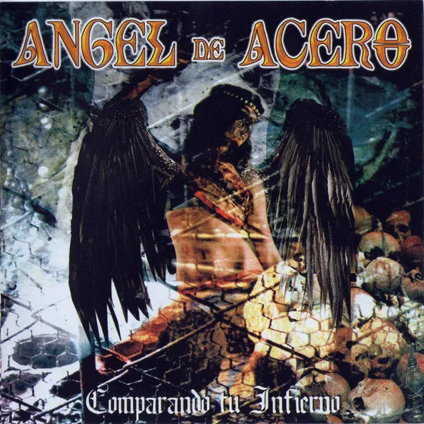 ANGEL DE ACERO / COMPARANDO TU INFIERNO