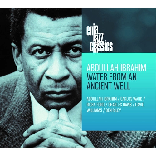 DOLLAR BRAND (ABDULLAH IBRAHIM) / ダラー・ブランド (アブドゥーラ・イブラヒム) / WATER FROM AN ANCIENT WELL