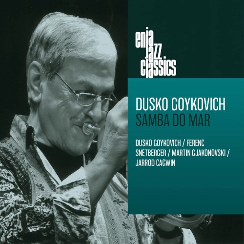DUSKO GOYKOVICH / ダスコ・ゴイコヴィッチ / SAMBA DO MAR