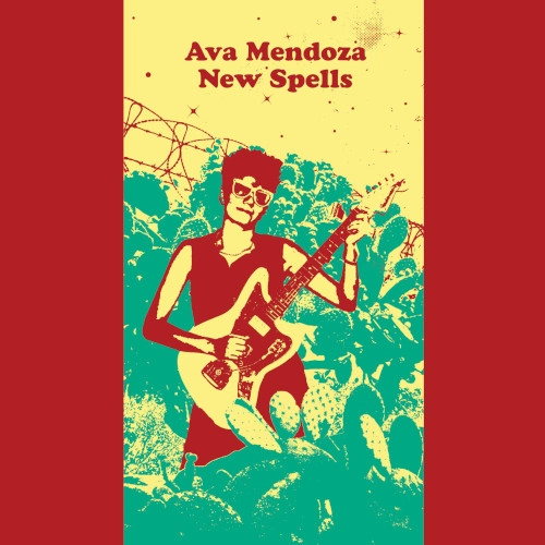 AVA MENDOZA / NEW SPELLS