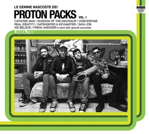 PROTON PACKS / LA GEMME NACOSTE DEI PROTON PACKS VOL. 1