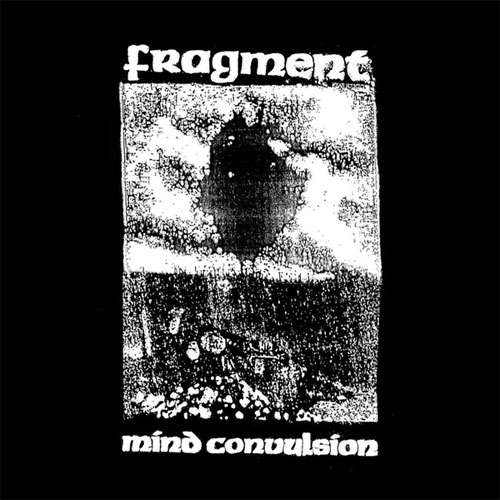 FRAGMENT (CANADA) / MIND CONVULSION (7")