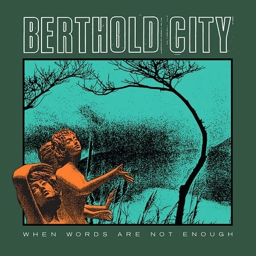 BERTHOLD CITY / WHEN WORDS ARE NOT ENOUGH (LP)