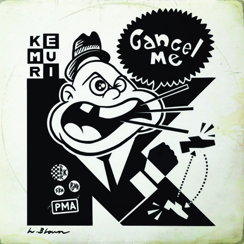KEMURI / ケムリ / Cancel Me