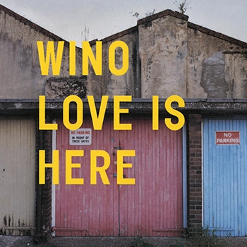 WINO / LOVE IS HERE(LABEL ON DEMAND)