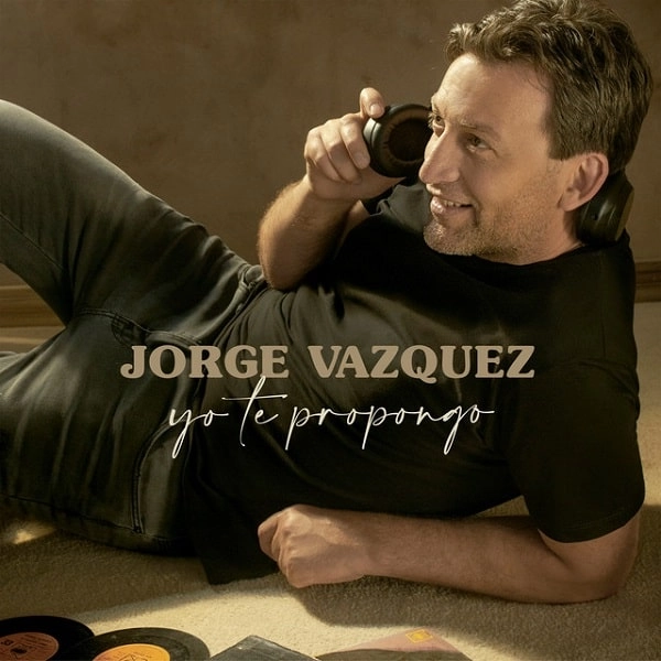 JORGE VAZQUEZ / ホルヘ・バスケス / YO TE PROPONGO
